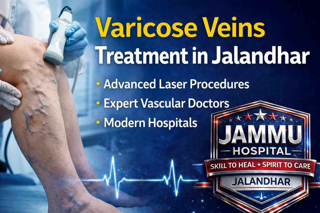 Varicose Veins Treatment in Jalandhar 2 Varicose Veins Treatment in Jalandhar